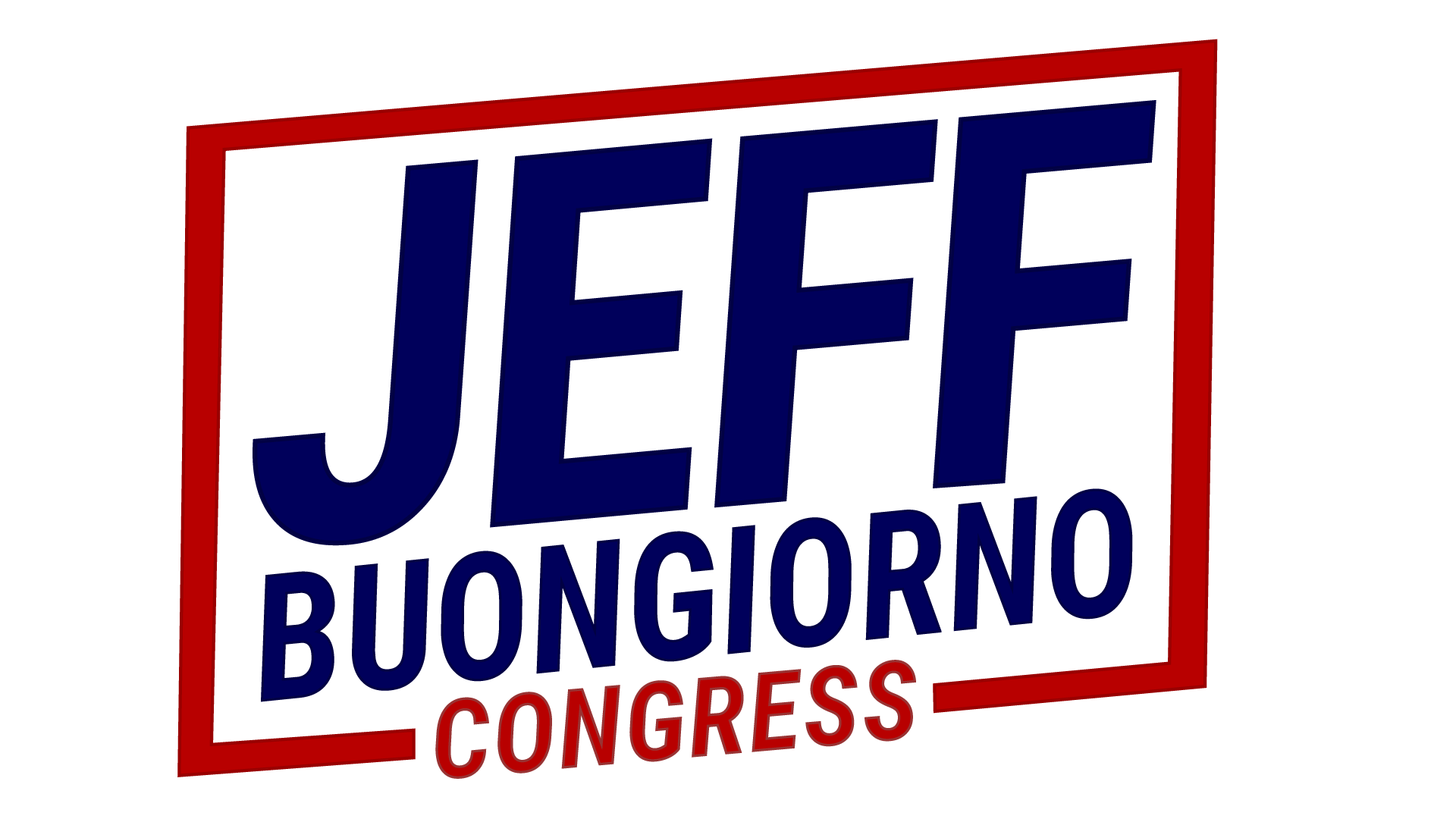 Jeff Buongiorno for Congress FL CD 21 |  America First | MAGA